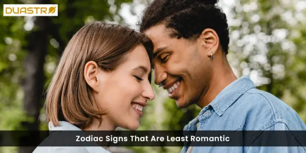 Zodiac Signs That Are Least Romantic